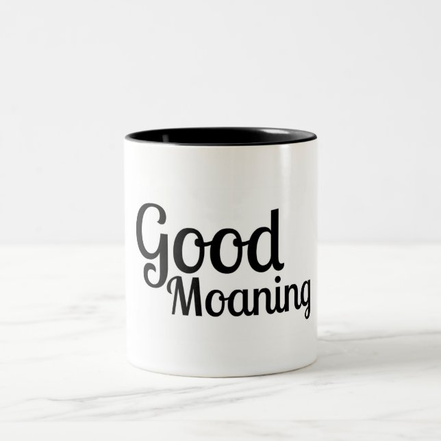 Good Moaning - Funny Mug Zweifarbige Tasse (Mittel)