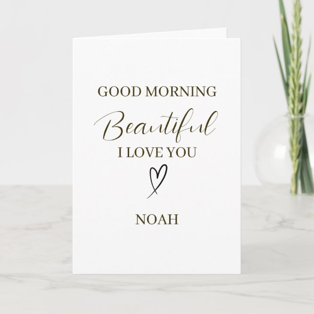 Good Morning Beautiful I Love You Personalized Karte (Vorderseite)