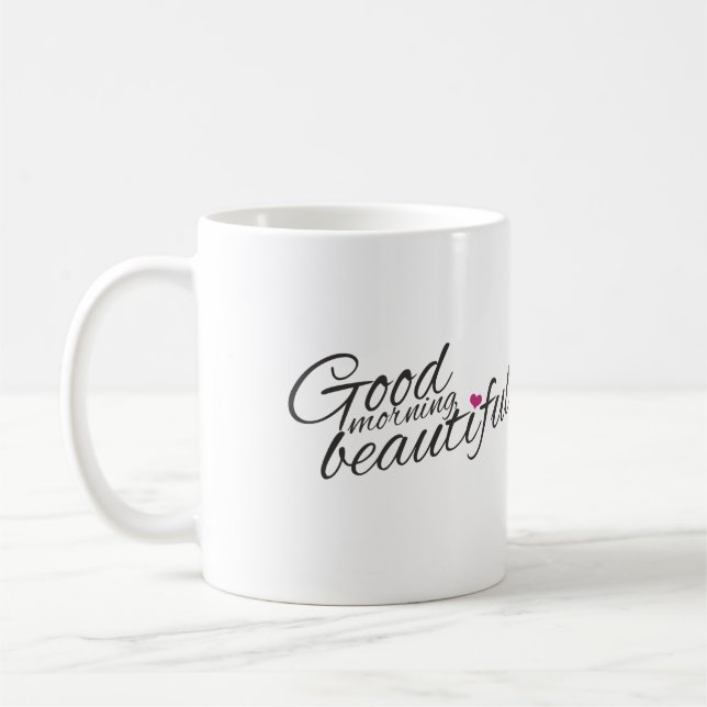 "Good Morning Beautiful" Tasse (Links)