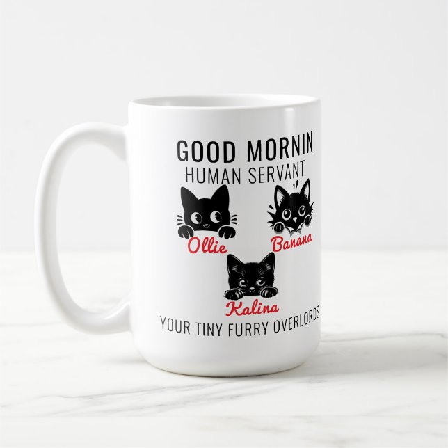 Good Morning Cat Human Servant =- Perfekte Cat LIE Kaffeetasse (Links)