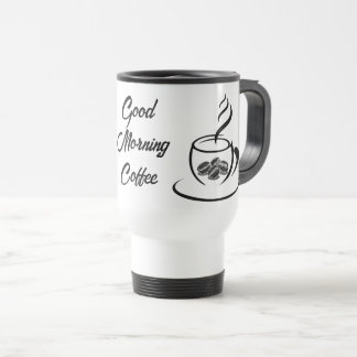 Good morning coffee Mug Reisebecher