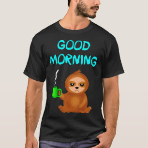 Good Morning Cranky Stimmung Niedlich Grumpy Annoy T-Shirt