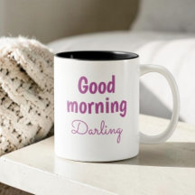 Good Morning Darling Personalized Romantic Coffee 