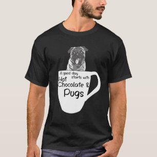 Good Morning Hot Chocolate Mops Mops T-Shirt