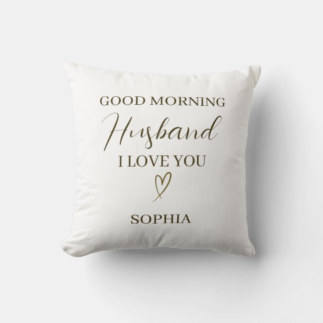 Good Morning Husband Personalized Romantic Gift Kissen (Vorderseite)