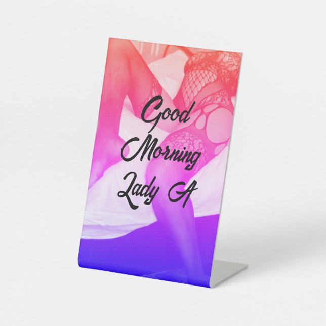 Good Morning Lady a Sign Sockelschild (Vorderseite)