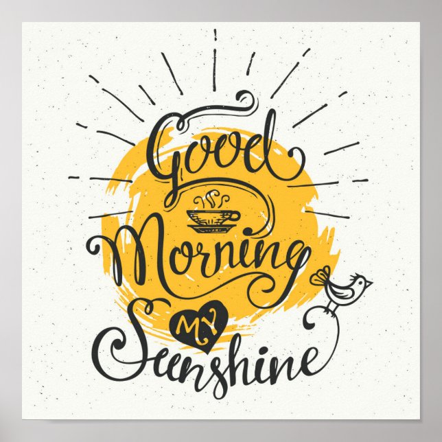 Good Morning My Sunshine Poster (Vorne)