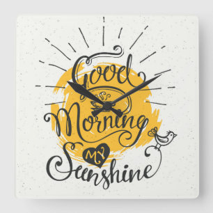 Good Morning My Sunshine Quadratische Wanduhr
