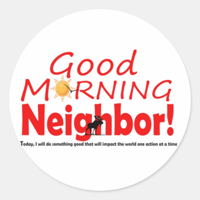Good Morning Neighbour Circle Sticker (Vorderseite)