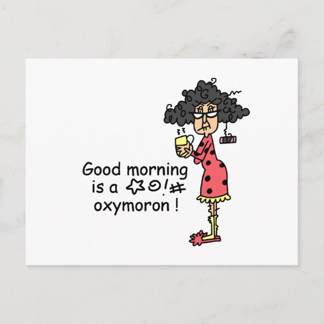 Good Morning Oxymoron Postkarte (Vorderseite)