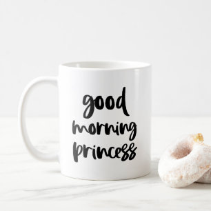 Good Morning Princess Black Modern Typografy Tasse
