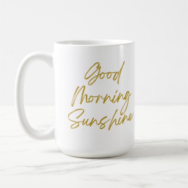 Good Morning Sunshine Classic Tasse, 15 oz Kaffeetasse (Links)