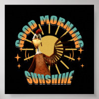 Good Morning Sunshine Funny Rooster