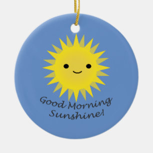 Good Morning Sunshine Niedlich Kawaii Sun Keramik Ornament