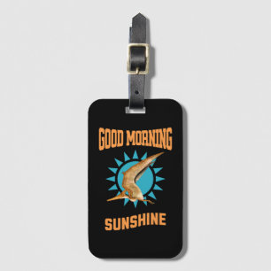Good Morning Sunshine Pterodactyl Dino Gepäckanhänger
