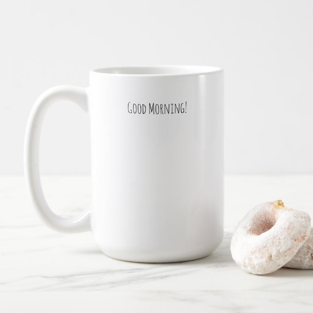 Good Morning, You Look Beautiful Quote Mug Kaffeetasse (Mit Donut)