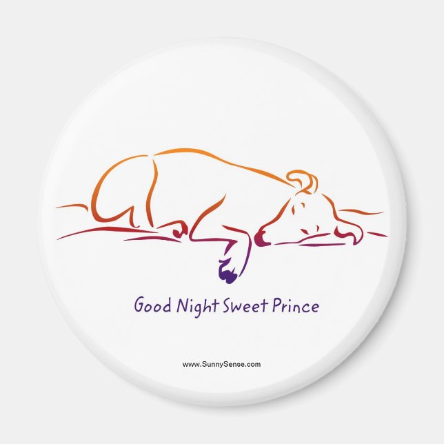 Good Night Sweet Prince magnets Magnet (Vorne)