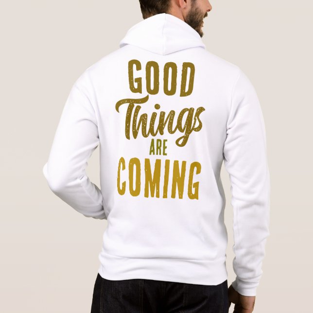 Good Things Are Coming ☀️ Hoodie (Rückseite)