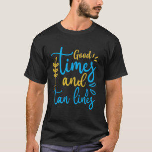 Good Times Tan Lines T-Shirt