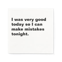 Good Today Mistakes Tonight cocktail napkin