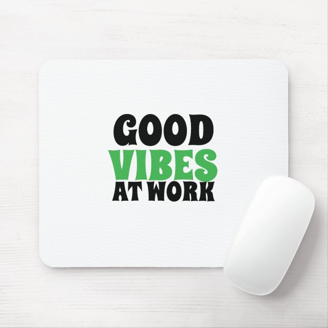 GOOD VIBES AT WORK  MOUSEPAD (Mit Mouse)