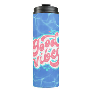Good Vibes Beach/Pool Thermosbecher