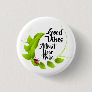 Good Vibes Button