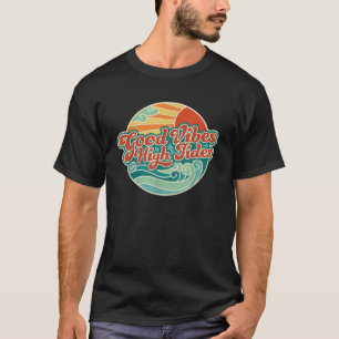 Good Vibes High Tides Retro 60er Summer T-Shirt