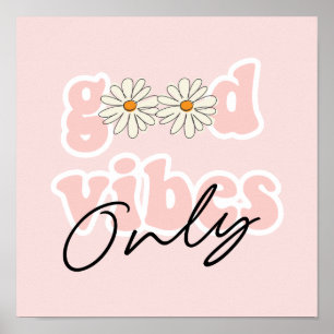 Good Vibes nur 70er Hippie Slogan Poster