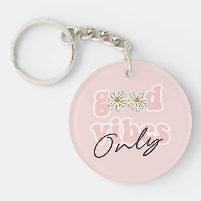 Good Vibes nur 70er Hippie Slogan Schlüsselanhänger (Vorderseite)