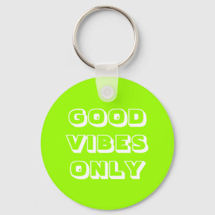Good Vibes Nur Chartreuse grüne moderne Typografie Schlüsselanhänger