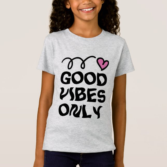 Good Vibes Nur Kind ist kein Shirt mit niedlichem  (Vorderseite)