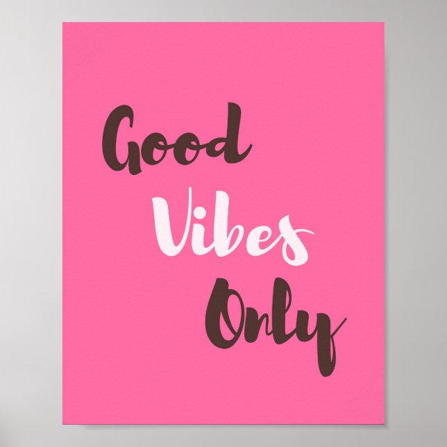 Good Vibes nur positive Phrase Zitat Poster (Vorne)