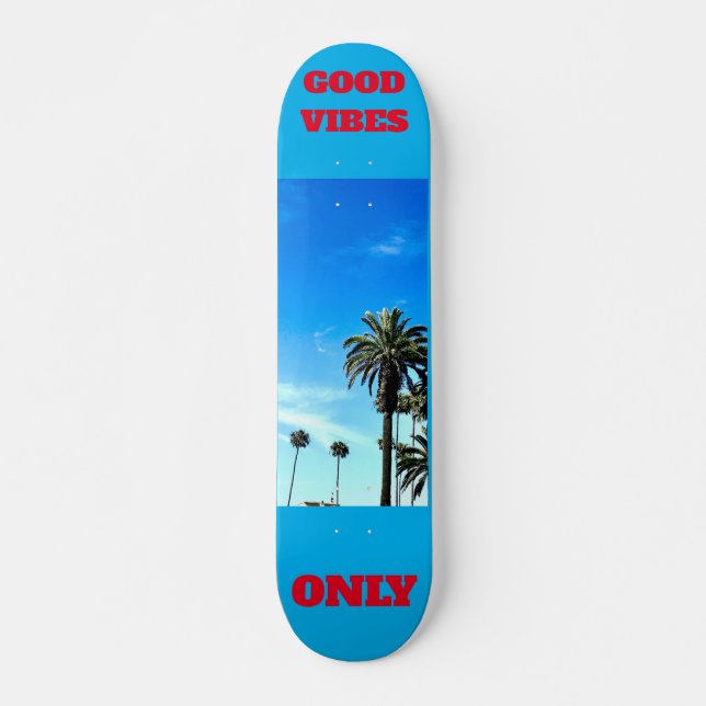 "Good Vibes Only", 7 3/4" Skateboard Deck (Vorne)