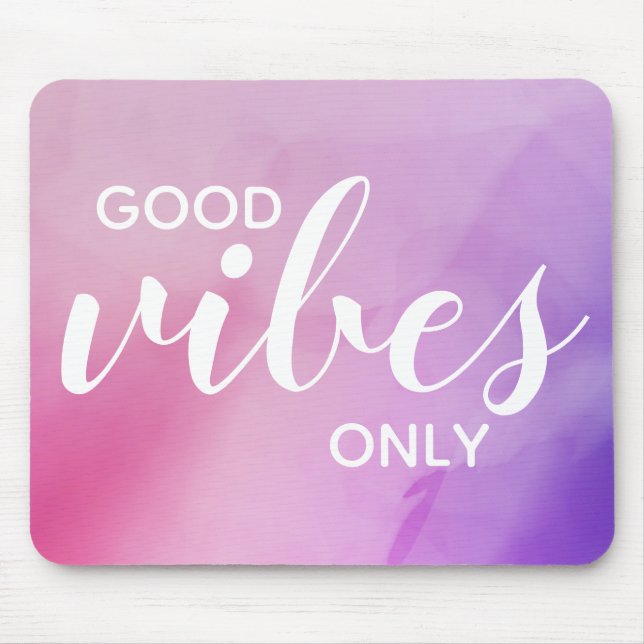 Good Vibes Only Affirmation Zitat Pink Lila Mousepad (Vorne)
