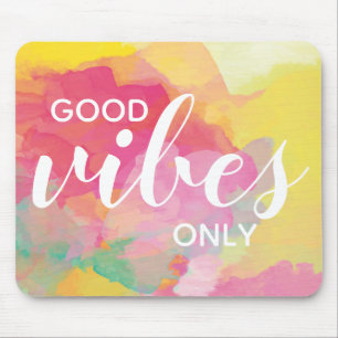Good Vibes only Affirmation Zitat Wasserfarbe Mousepad
