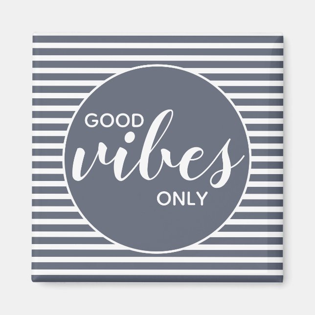 Good Vibes Only Blue & White Typografy Quote Magnet (Vorne)