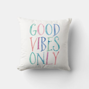 Good Vibes Only - Farbige Aquarell Typografie Kissen