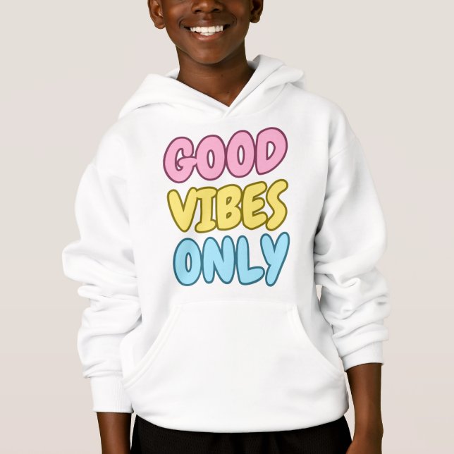 Good Vibes Only Kinderpullover Hoodie (Vorderseite)