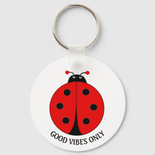 Good Vibes Only Lady Bug on White Schlüsselanhänger