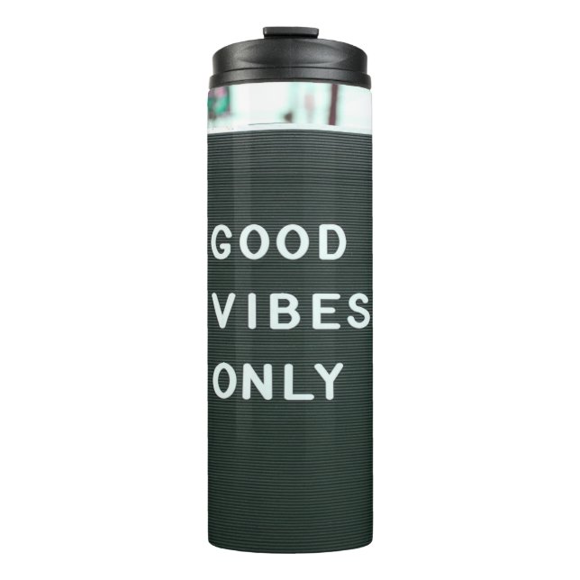 Good Vibes Only Letter Board Positard Thermosbecher (Vorderseite)