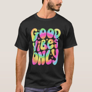 Good Vibes Only Peace Liebe 60er 70er Gefärbte Kra T-Shirt