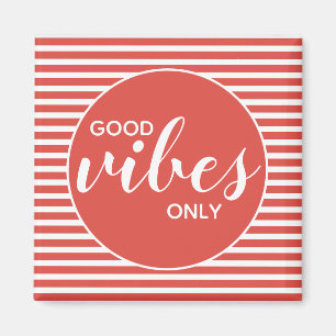 Good Vibes Only Red & White Typografy Quote Magnet