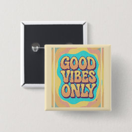 Good vibes only retro groovy style button