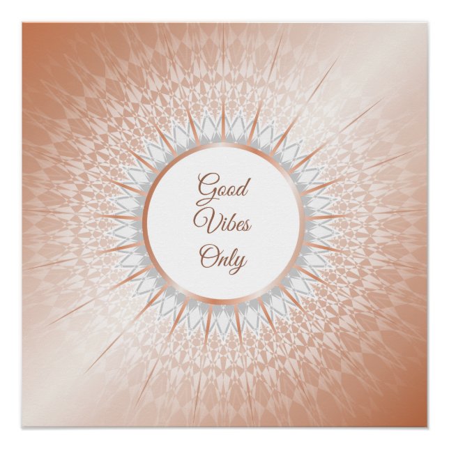 "Good Vibes Only" Sprichwort Rose Gold Mandala Poster (Vorderseite)
