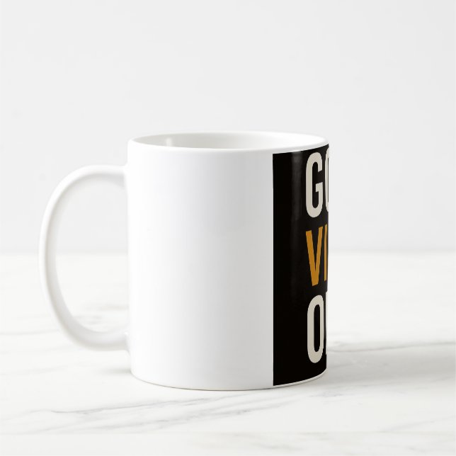 Good Vibes only Tasse - Motivierend Kaffee Cup (Links)