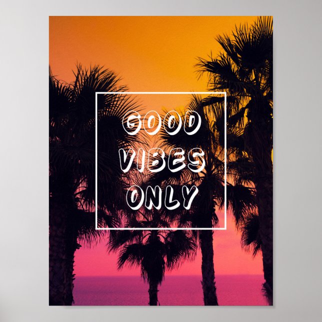 "Good Vibes only" Tropical Beach Palms Sunset Poster (Vorne)