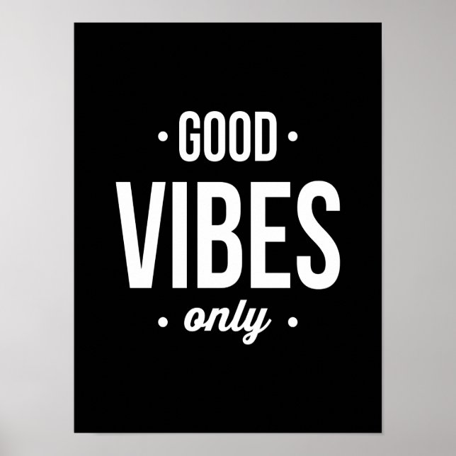 Good Vibes Only typography poster art print (Vorne)