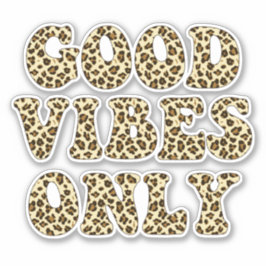 Good Vibes Only - VSCO Girls Leopard Print Aufkleber