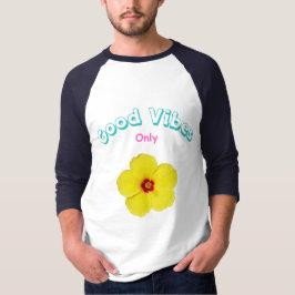 Good Vibes Only Yellow Hibiskus Art T-Shirt
